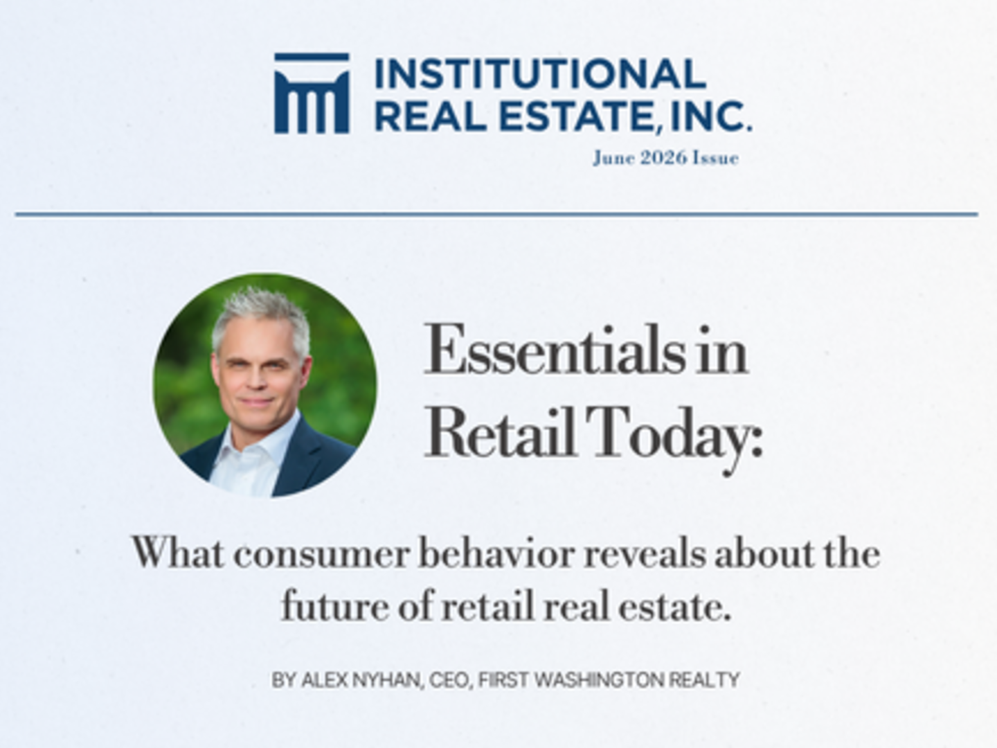 Essentials in Retail Today by Alex Nyhan (featured on IREI)