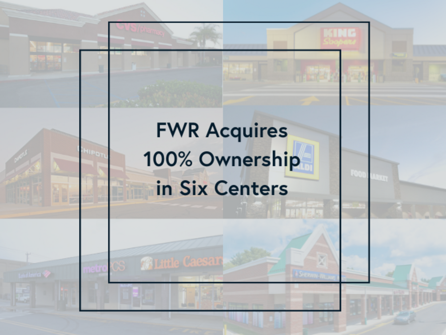 FWR Aquires 100% Ownership of 6 Centers